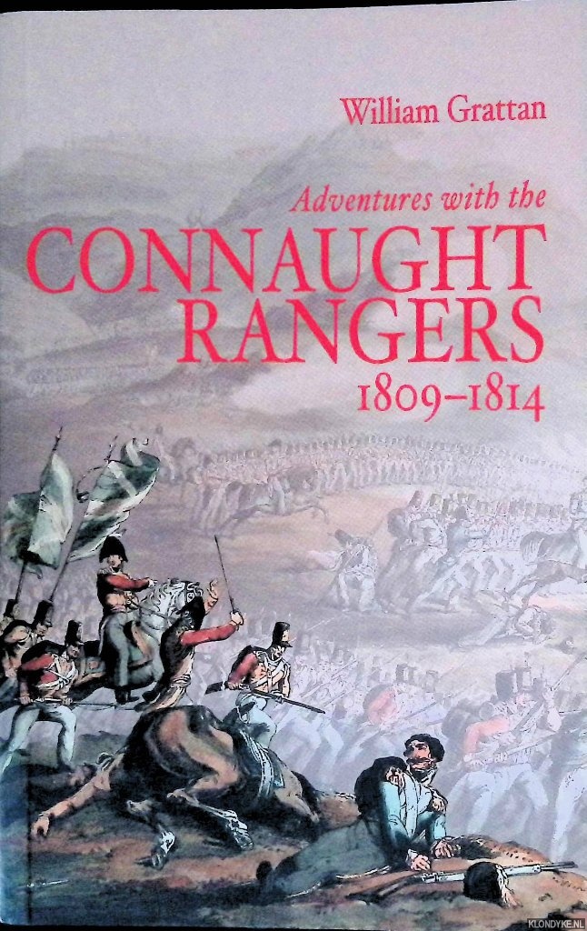 Grattan, William - Adventures With the Connaught Rangers 1809-1814