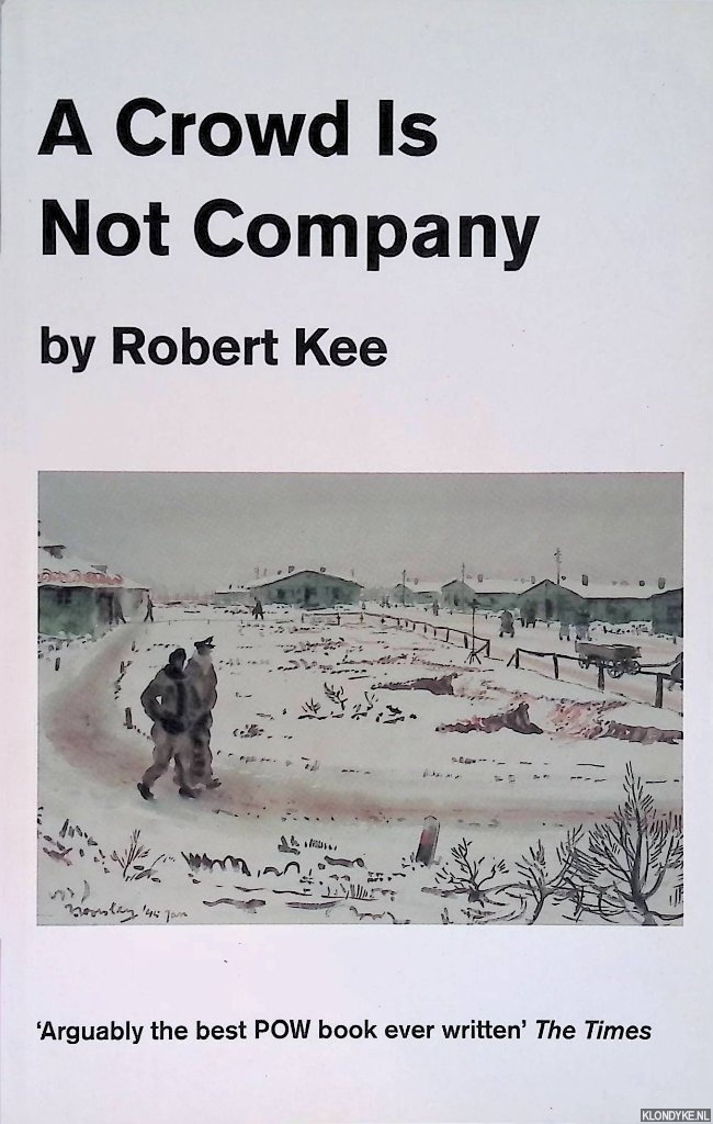 Kee, Robert - A Crowd Is Not Company