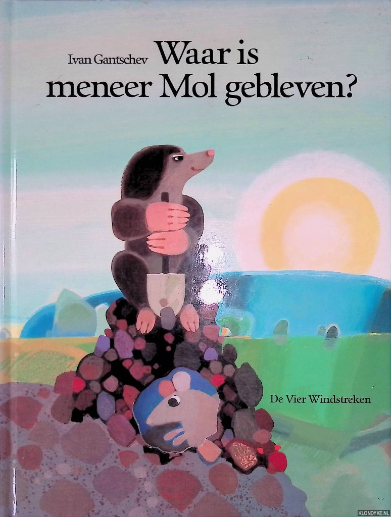 Gantschev, Ivan - Waar is meneer Mol gebleven?