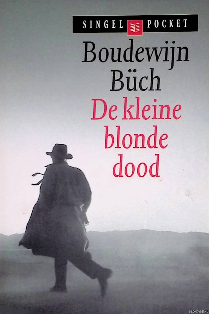 Bch, Boudewijn - De kleine blonde dood