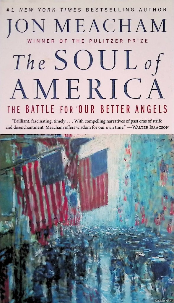 Meacham, Jon - The Soul of America: The Battle for Our Better Angels