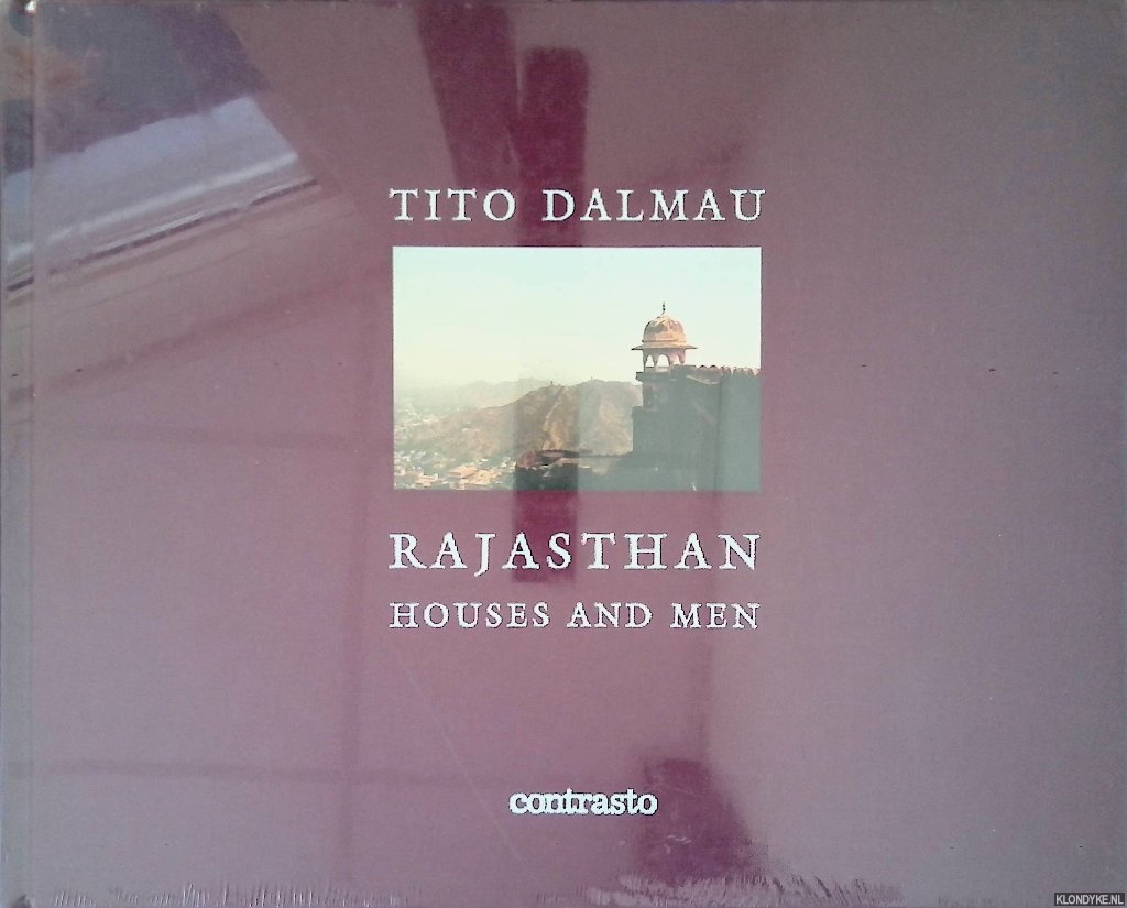 Dalmau, Tito - Rajasthan : Houses and Men