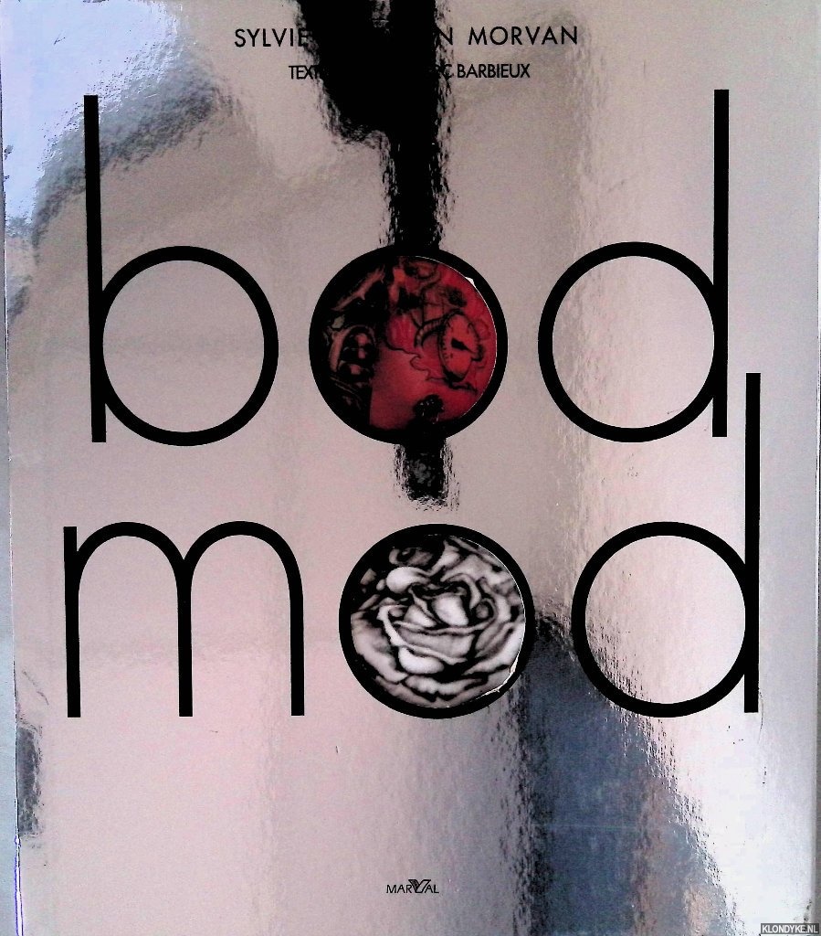 Huet, Sylvie & Yan Morvan & Jean-Marc Barbieux, - Bod Mod