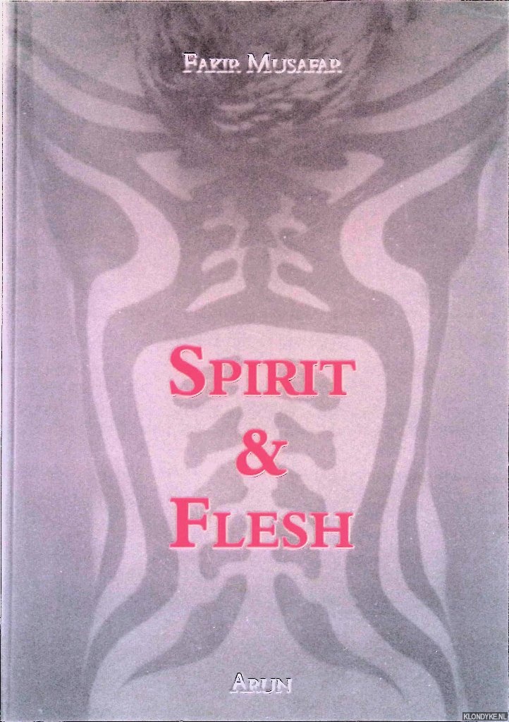 Musafar, Fakir - Spirit & Flesh