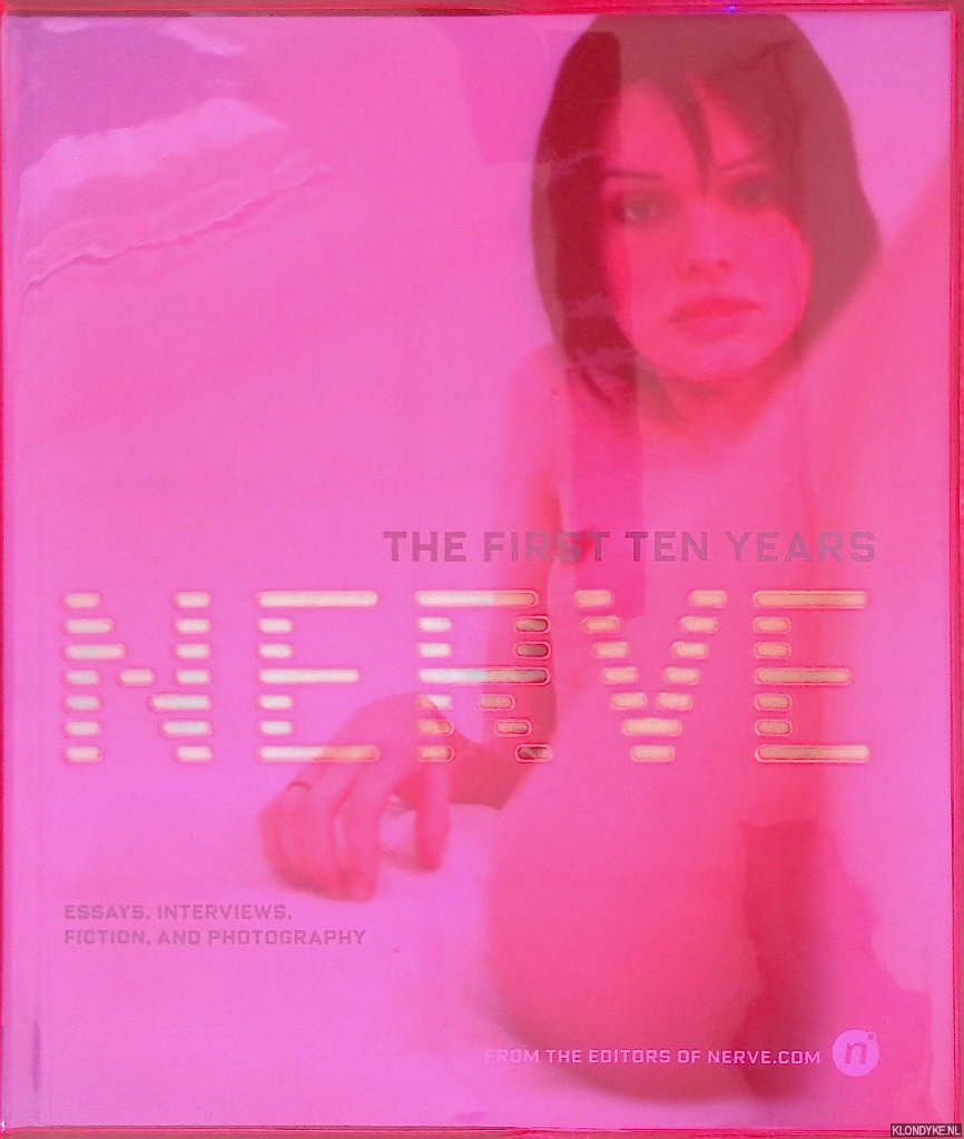 Nerve.com Editors - Nerve: The First Ten Years