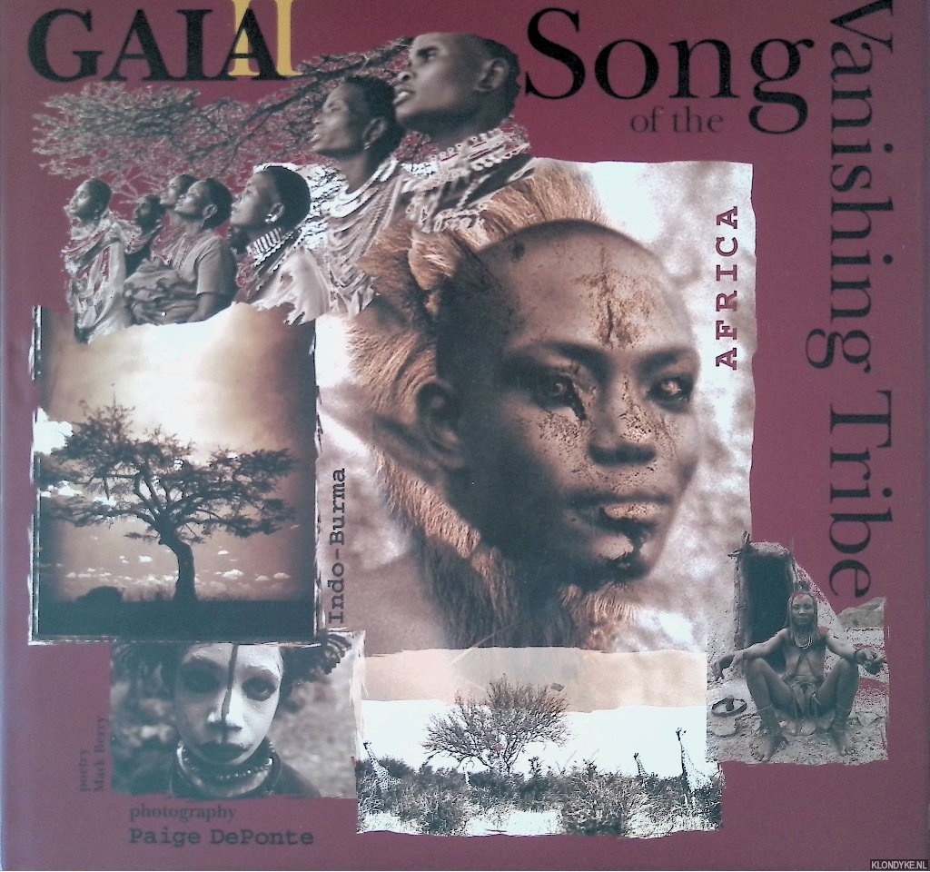 DePonte, Paige (photographs) & Mark Berry (poetry) - GAIA II: Song of the Vanishing Tribe