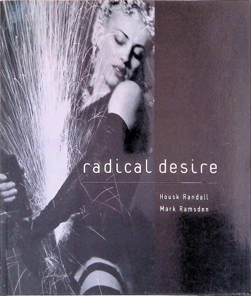 Randall, Housk & Mark Ramsden - Radical Desire