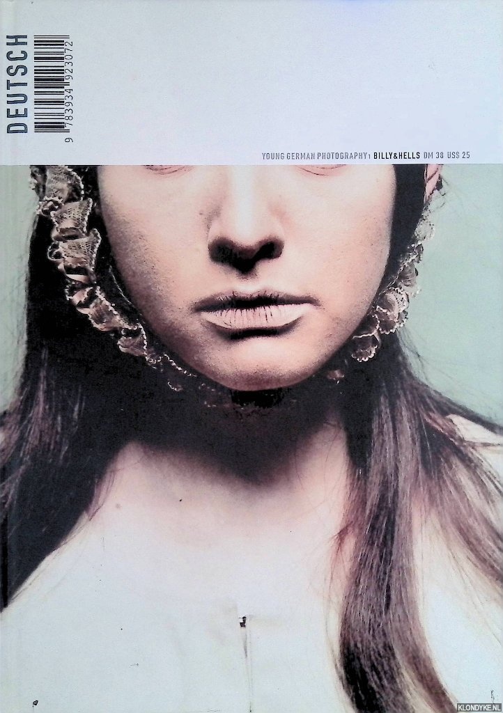 Billy, Anke Linz & Andreas Oetinger Hells - Young German Photography 1: Billy & Hells
