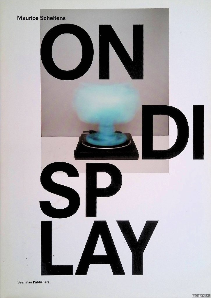 Stok, Frank van der (editor) - Maurice Scheltens: On Display