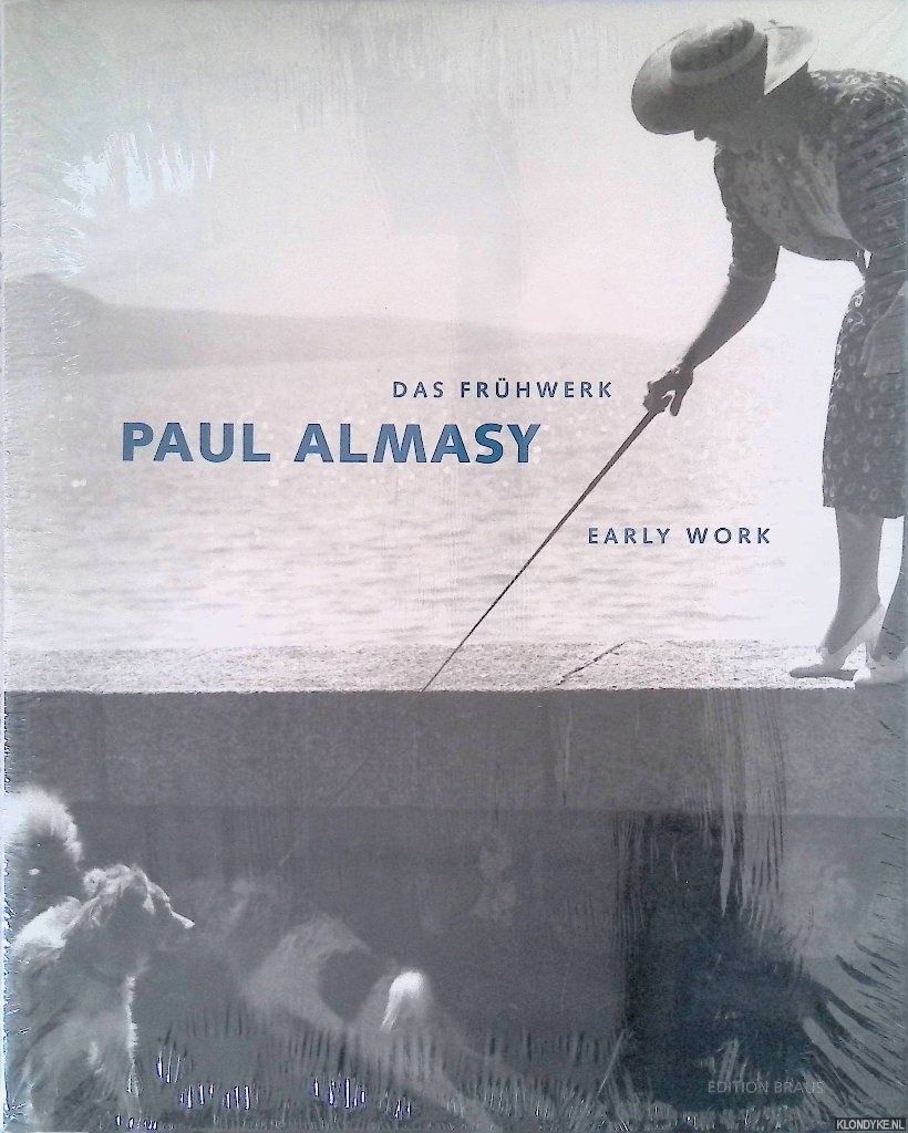Kleinschmidt, Klaus & Axel Schmidt: - Paul Almasy: Das Frhwerk = Early Work