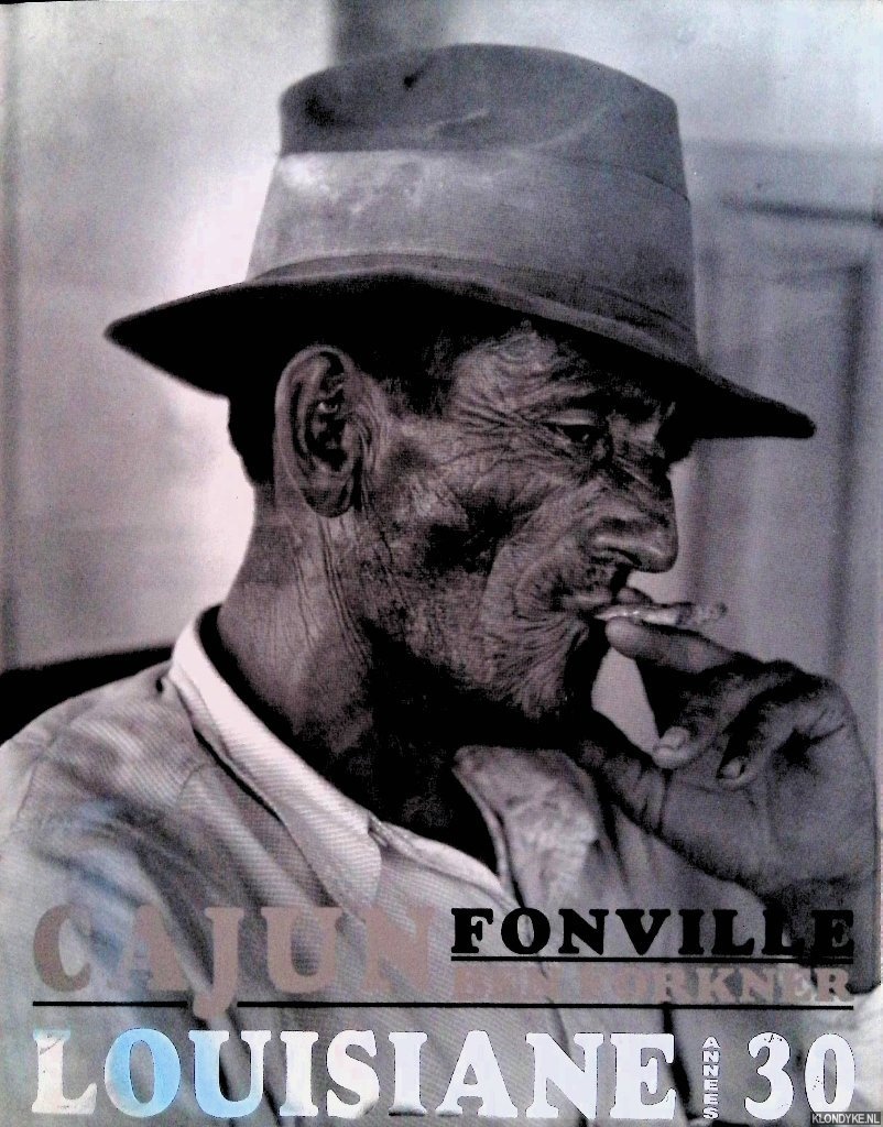 Forkner, Ben - Cajun Fonville: Louisiane Annees 30