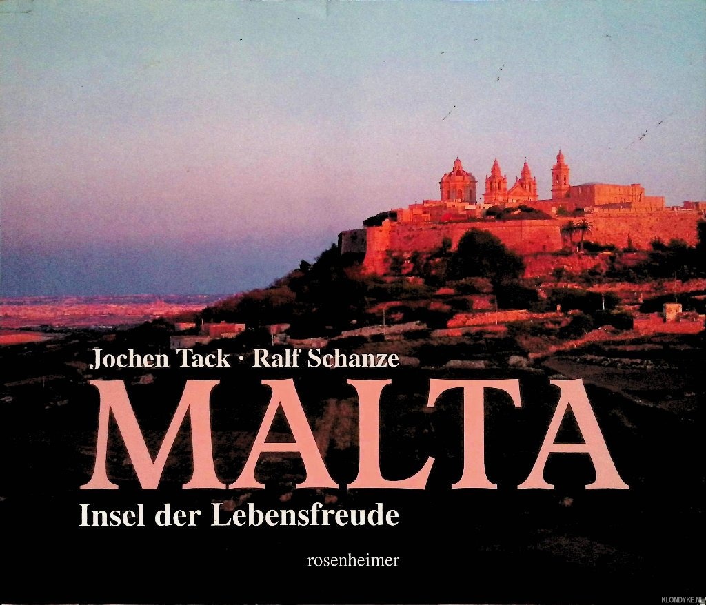 Tack, Jochen & Ralf Schanze - Malta: Insel der Lebensfreude