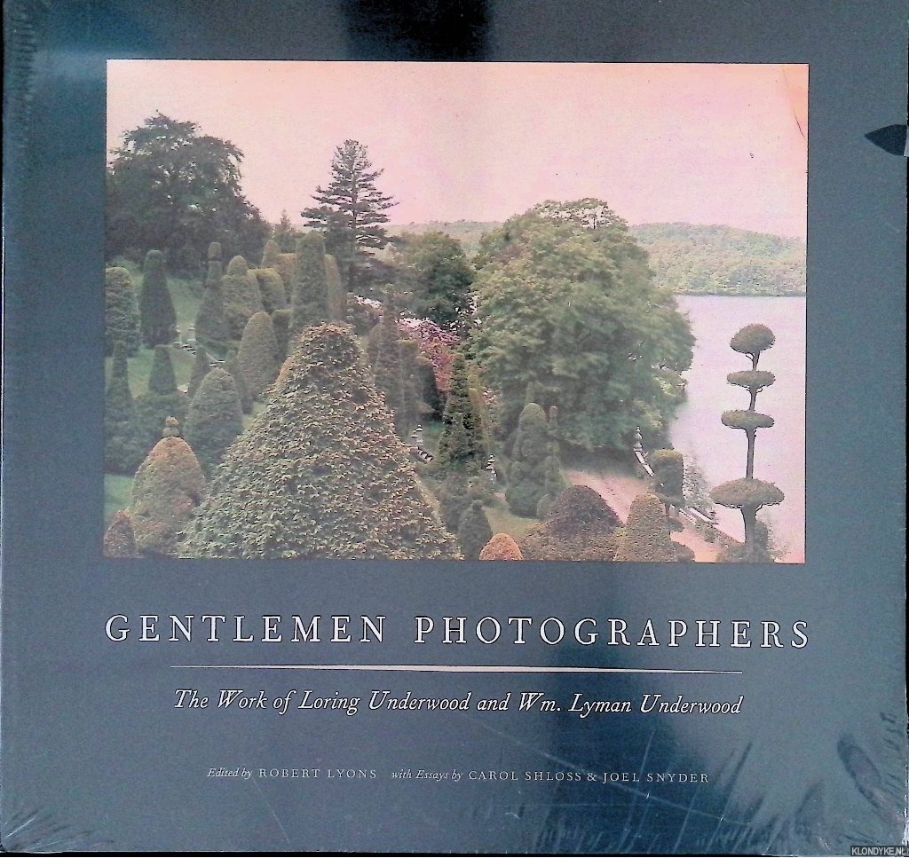 Lyons, Robert (editor) - Gentlemen Photographers: The Work of Loring Underwood and Wm. Lyman Underwood