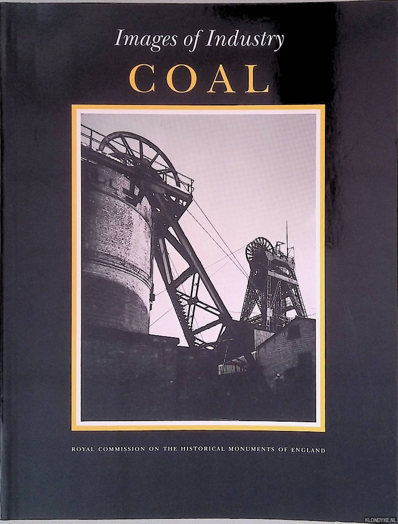 Thornes, Robin - Images of Industry: Coal