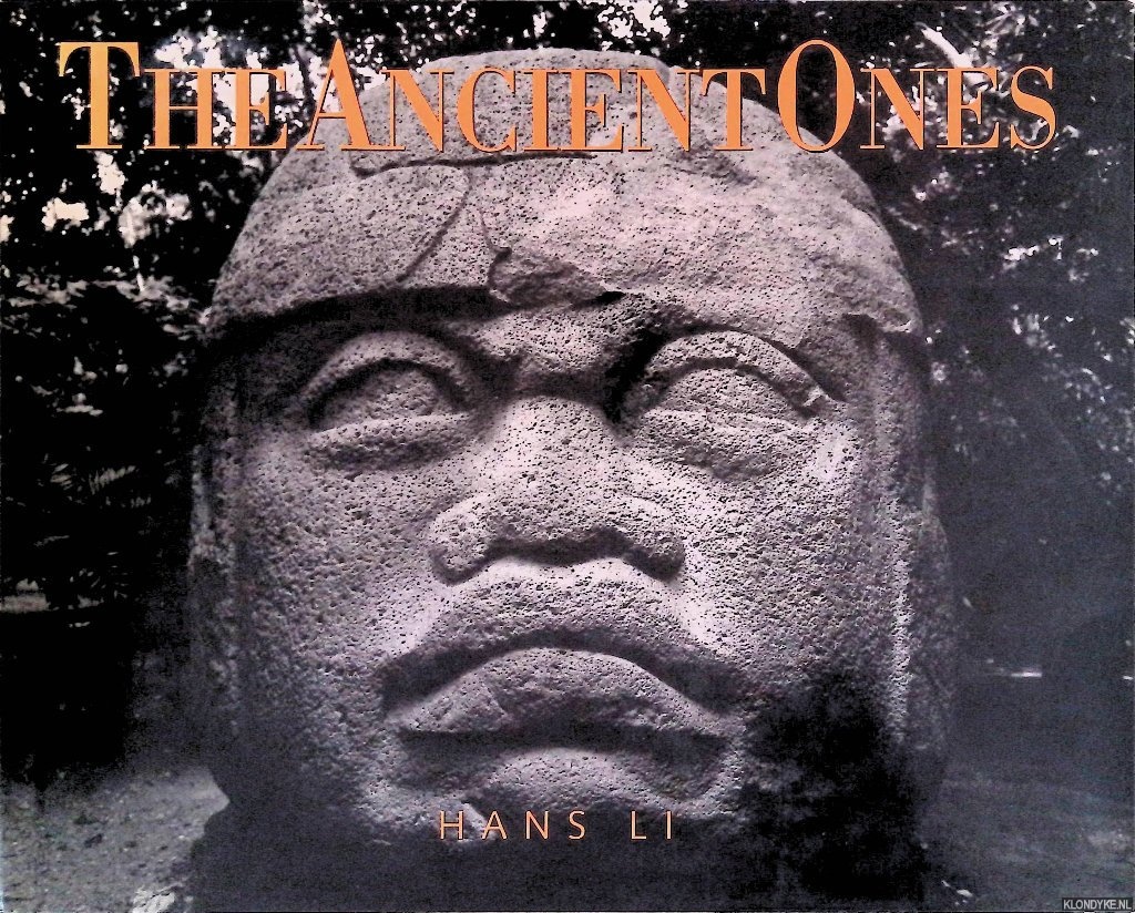 Li, Hans - The ancient ones: sacred monuments of the Inka, Maya & Cliffdweller
