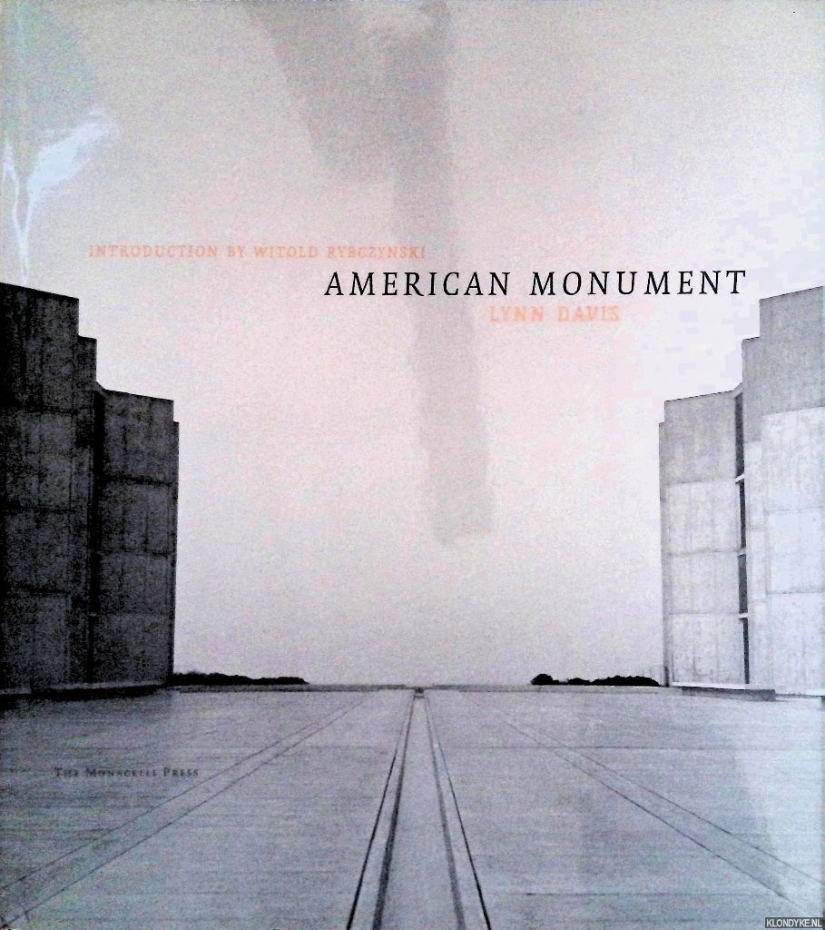 Davis, Lynn & Witold Rybczynski (introduction) - American Monument