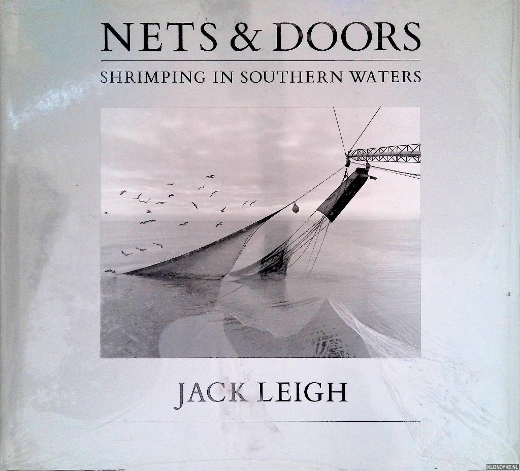 Leigh, Jack - Nets & Doors: Shrimping in Southern Waters
