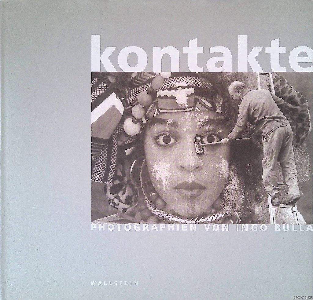 Bulla, Ingo - Kontakte: Photographien von Ingo Bulla