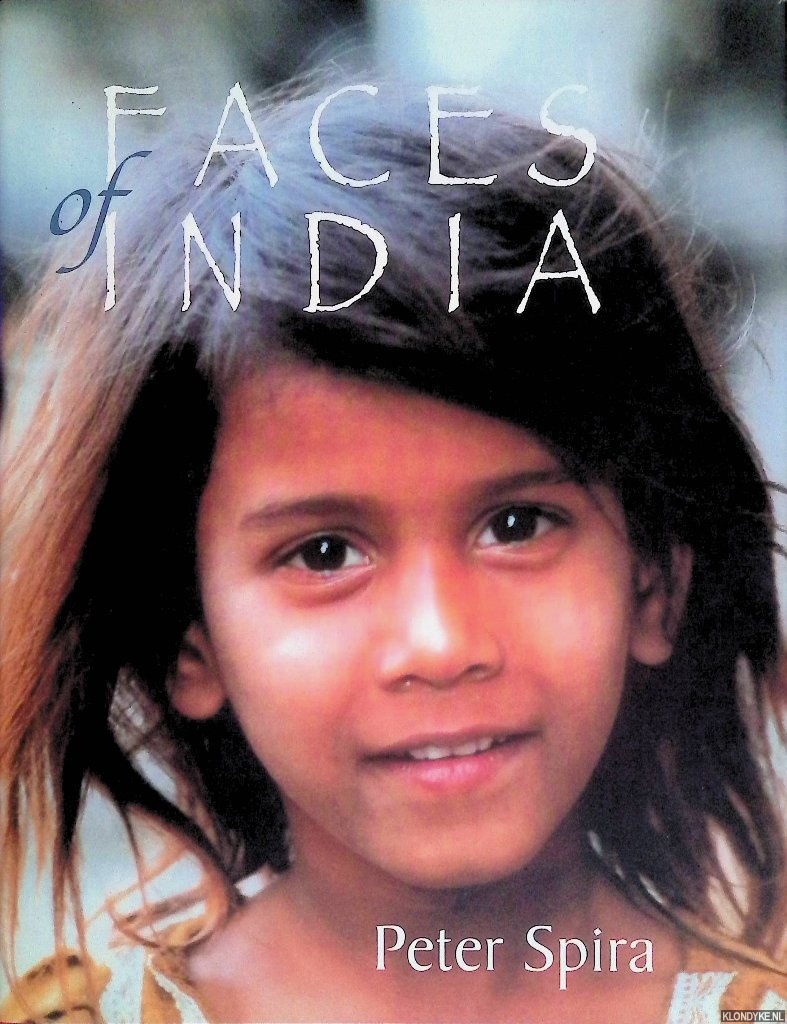 Spira, Peter - Faces of India