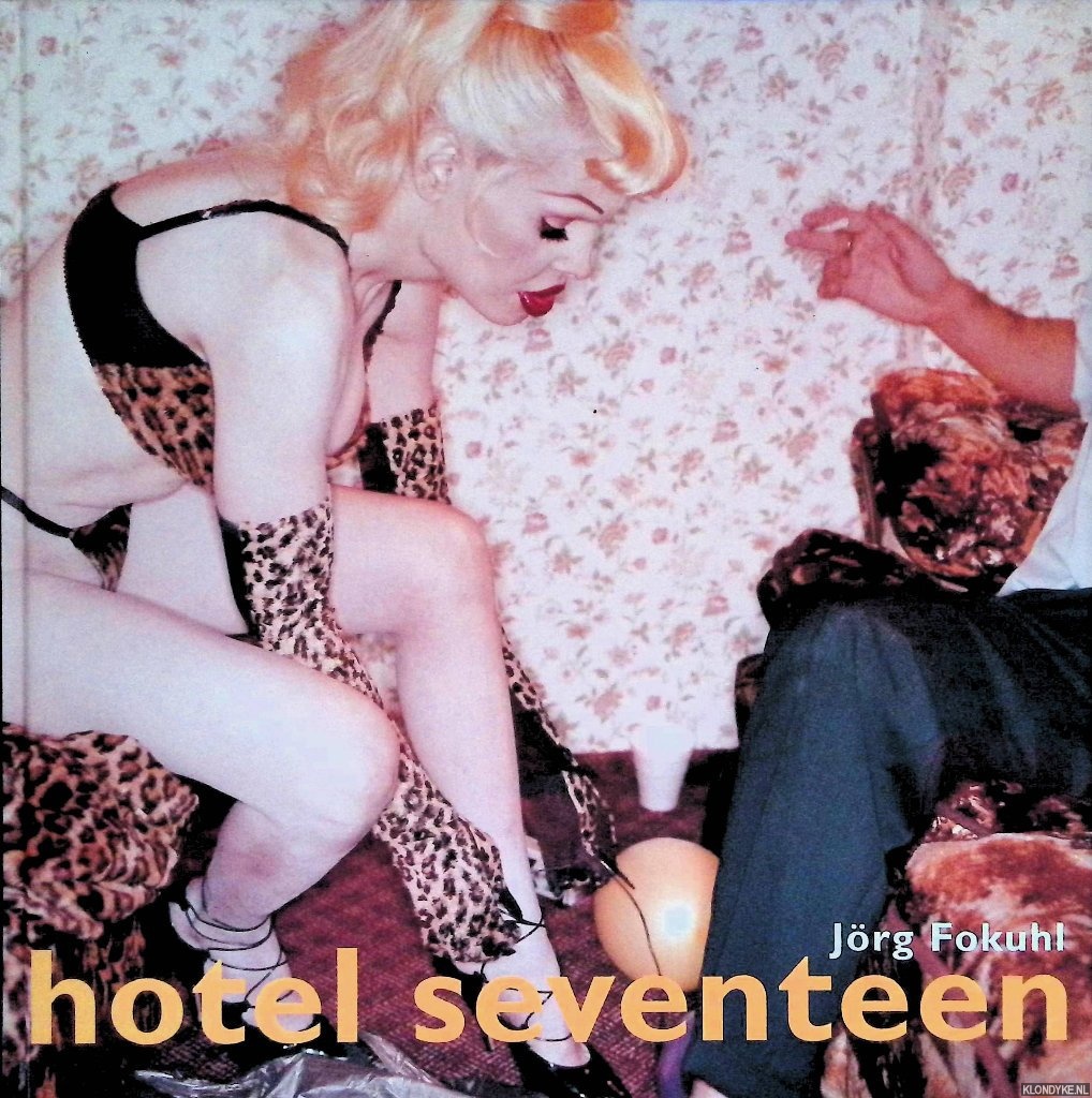 Fokuhl, Jrg - Hotel Seventeen