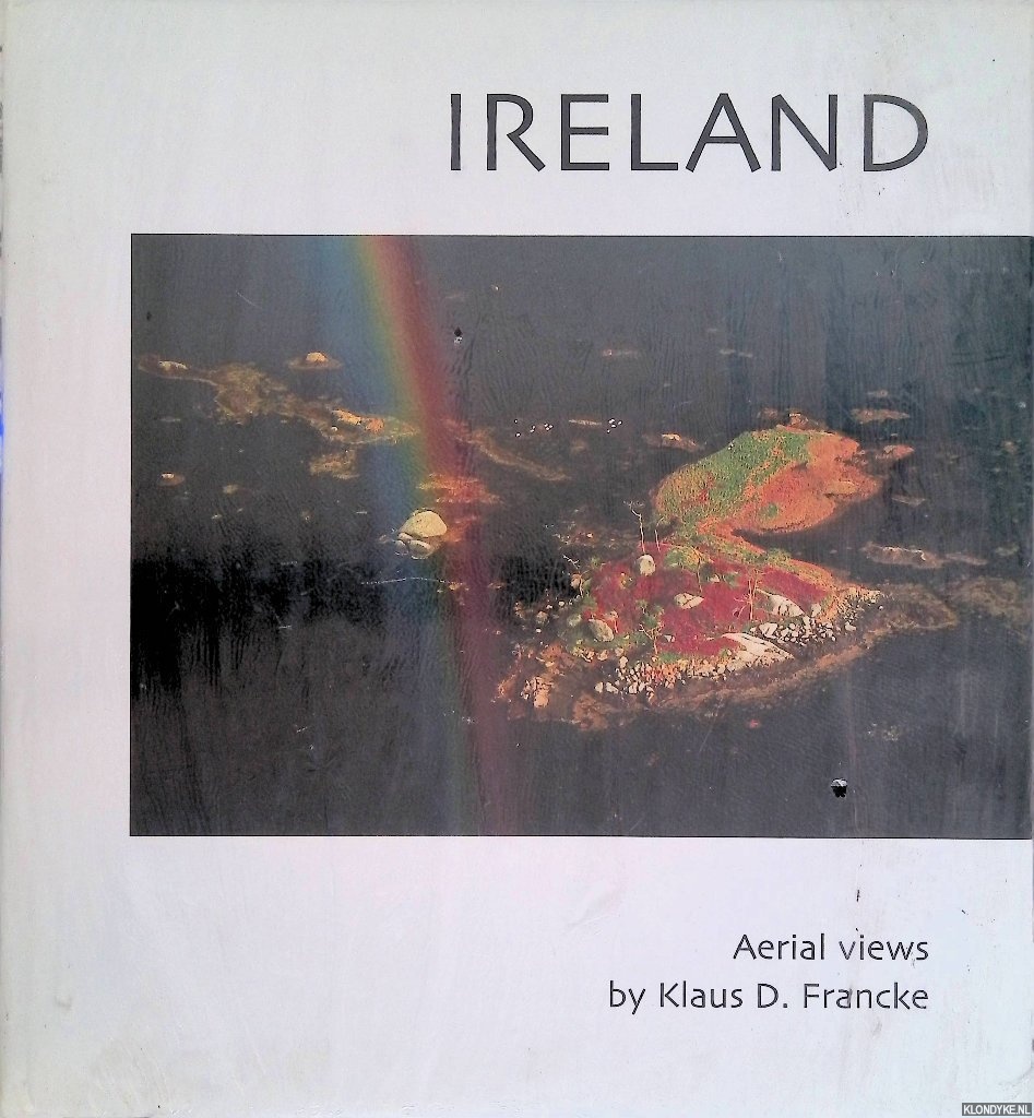 Francke, Klaus D. - Ireland: Aerial Photographs by Klaus Francke