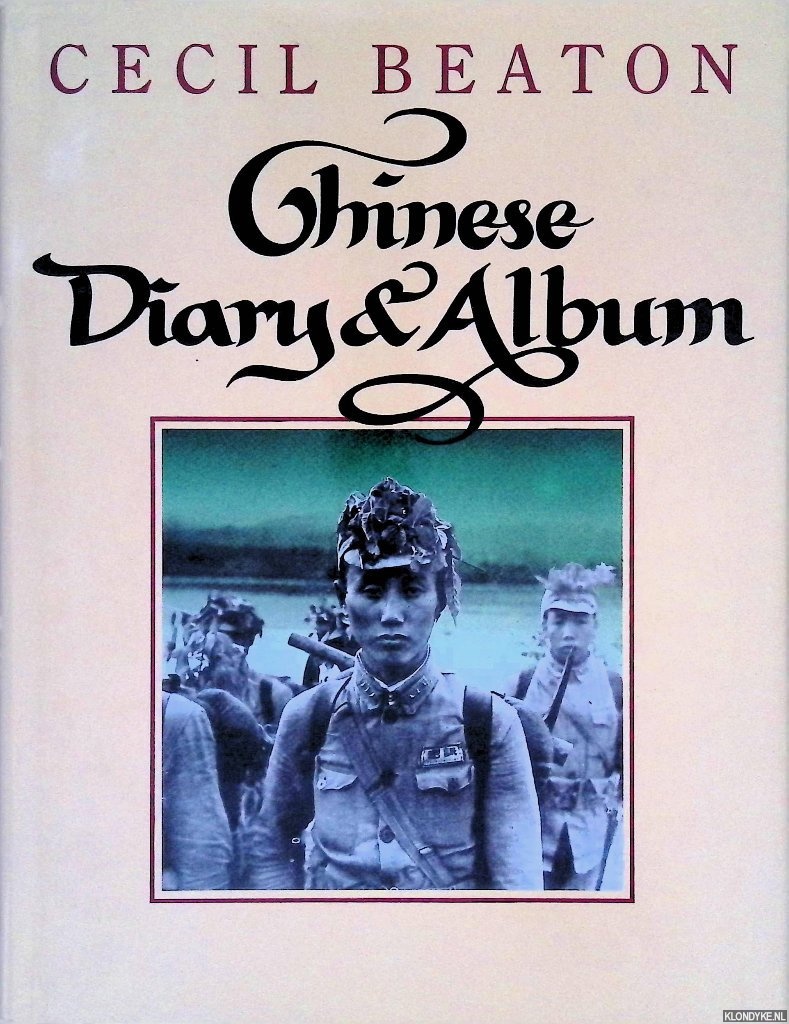 Beaton, Cecil & Jane Carmichael (introduction) - Chinese Diary & Album