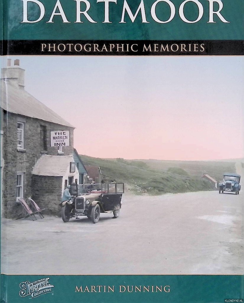 Dunning, Martin - Photographic Memories: Francis Frith's Dartmoor