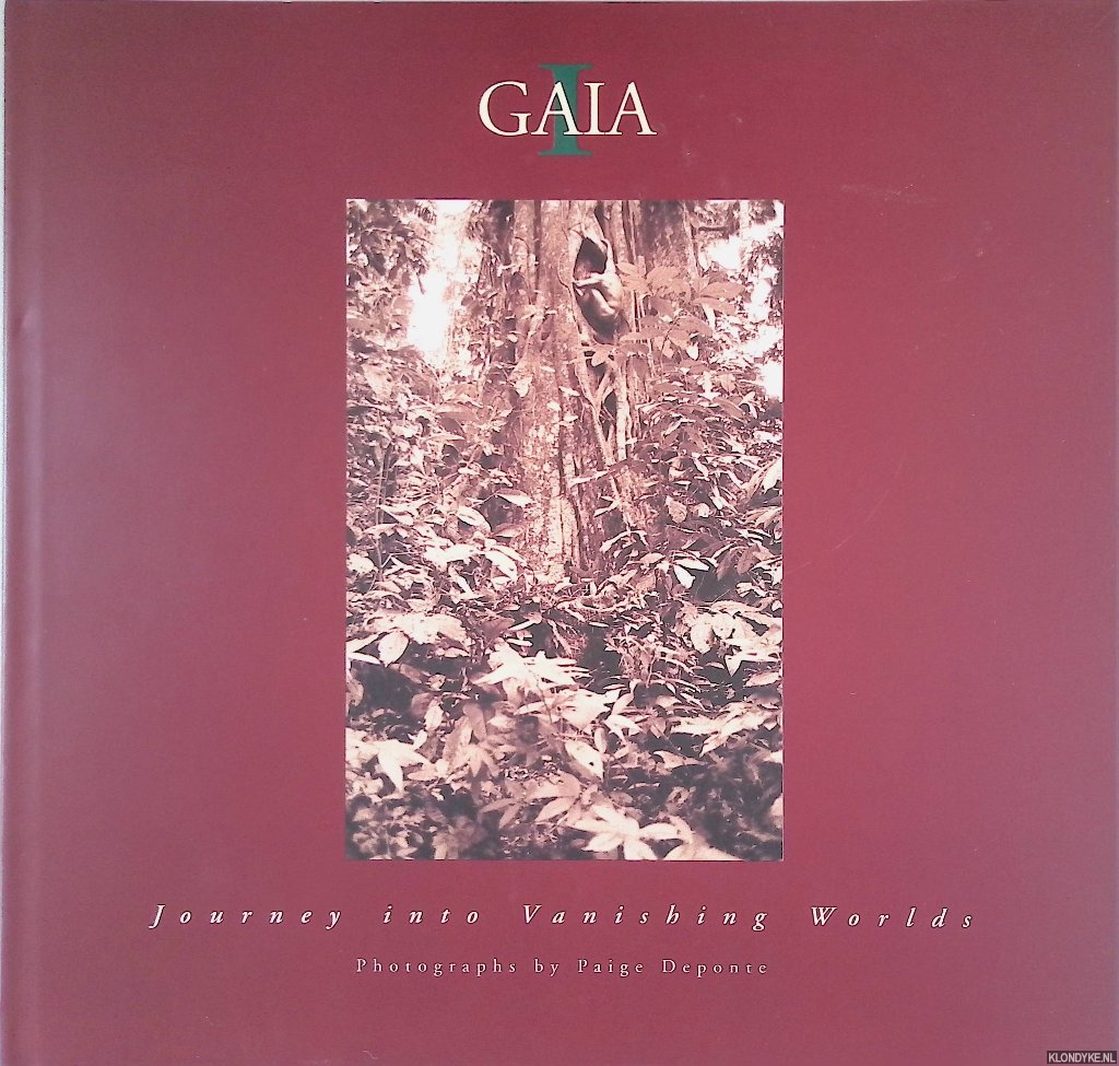 DePonte, Paige (photographs) & Mark Berry (introduction and verse) - GAIA I: Journey into Vanishing Worlds
