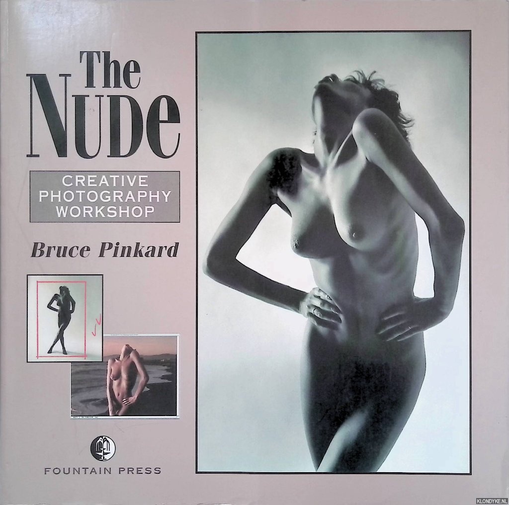Pinkard, Bruce - The Nude: A Creative Photography Workshop