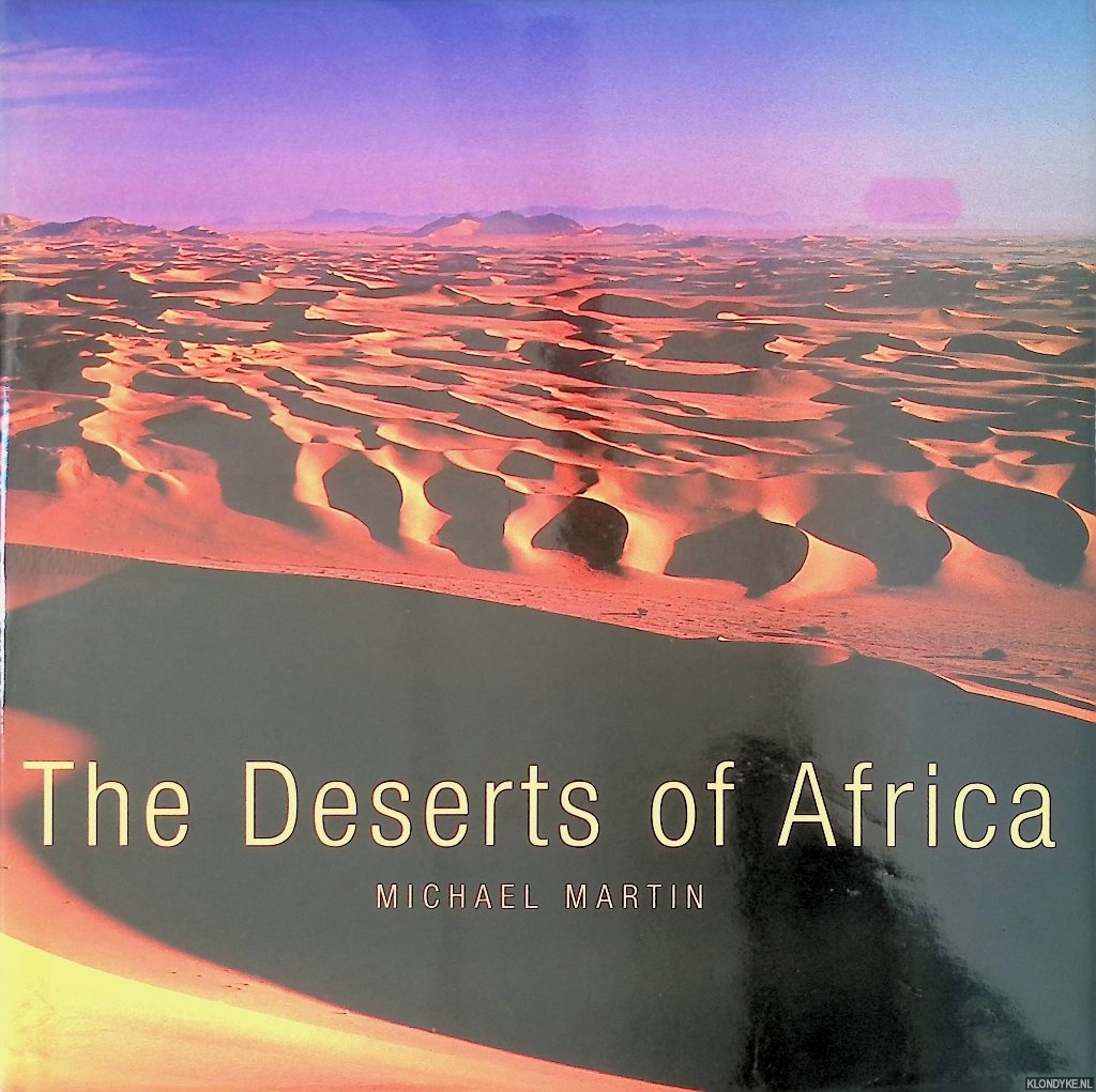 Martin, Michael - The Deserts of Africa