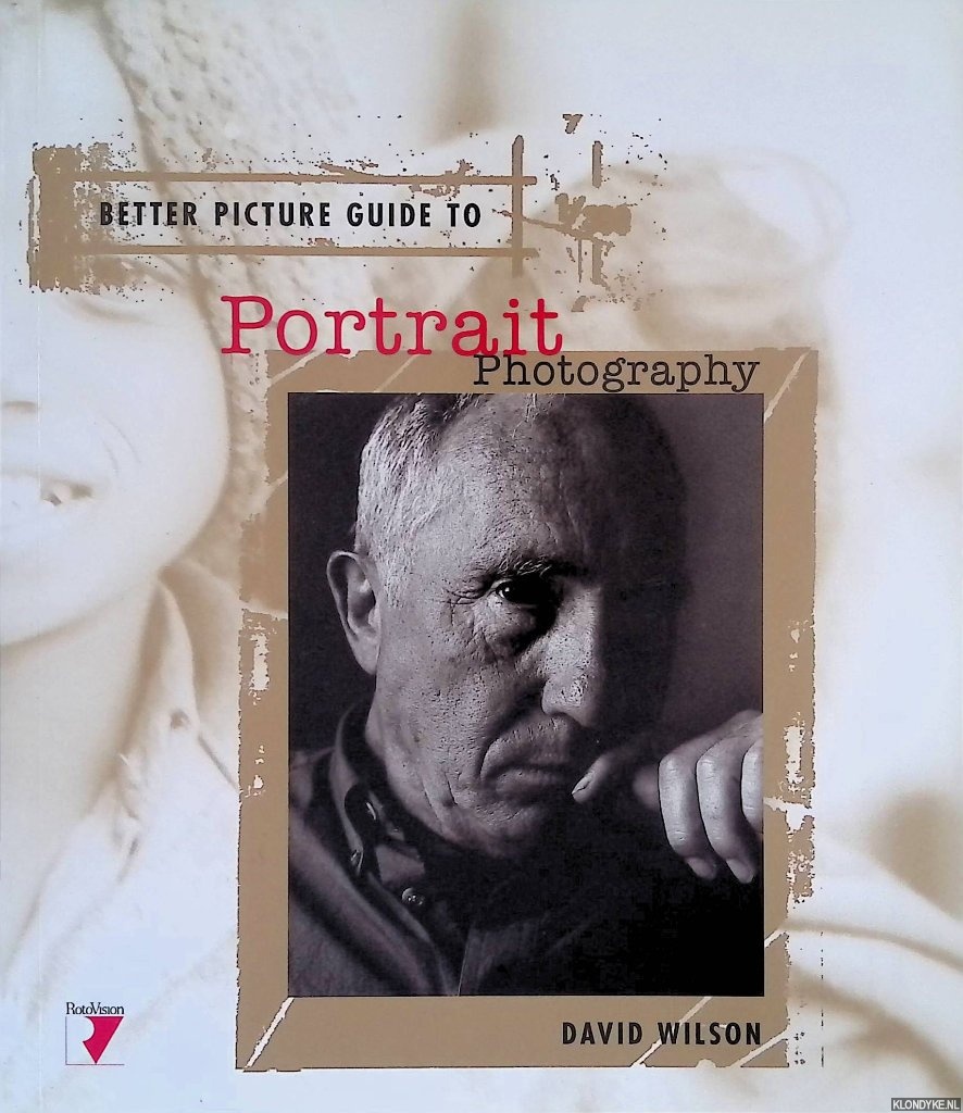 Daye, David - Better Picture Guide to Portrait Photography
