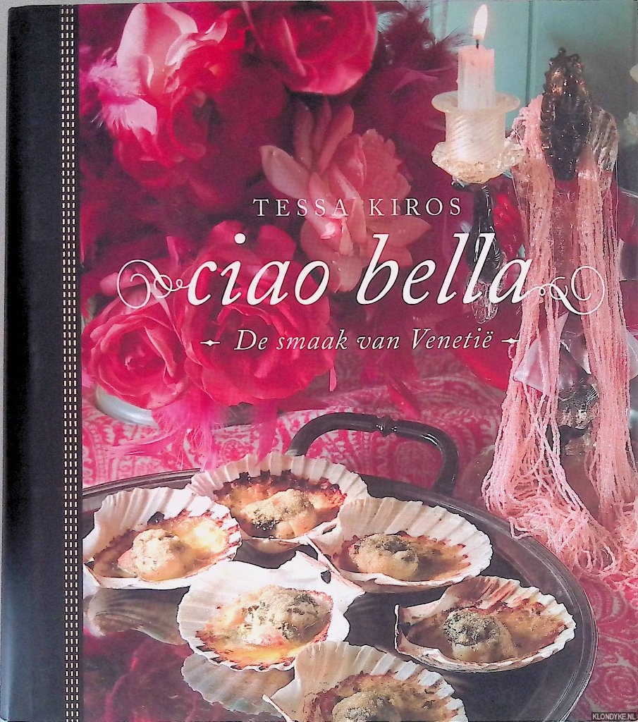 Kiros, Tessa - Ciao Bella: de smaak van Veneti
