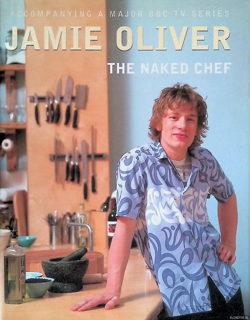 Oliver, Jamie - The Naked Chef