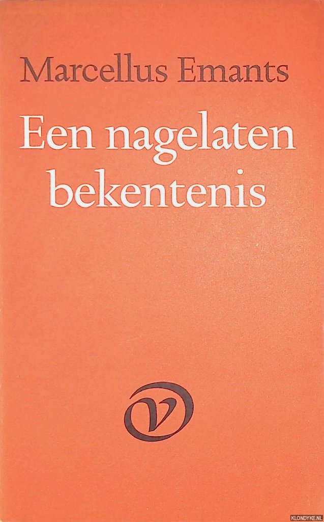 Emants, Marcellkus - Een nagelaten bekentenis
