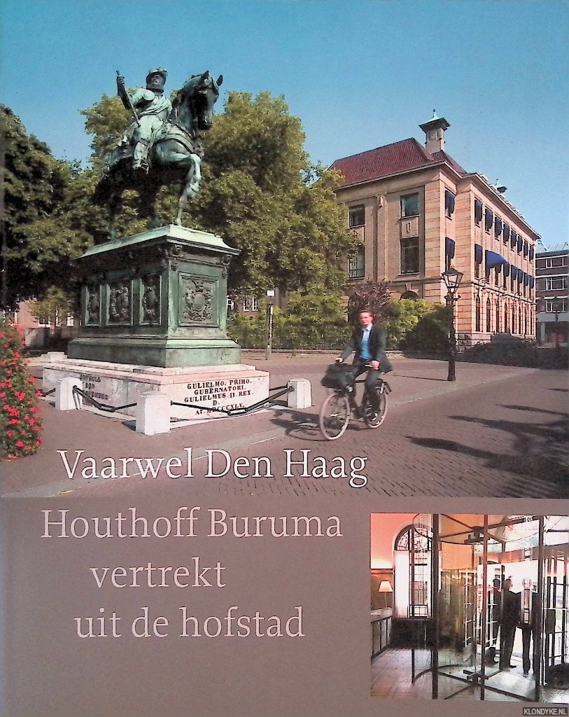 Pennders, Anina & Gerhard van Roon (foto's) - Vaarwel Den Haag: Houthoff Buruma vertrekt uit de hofstad