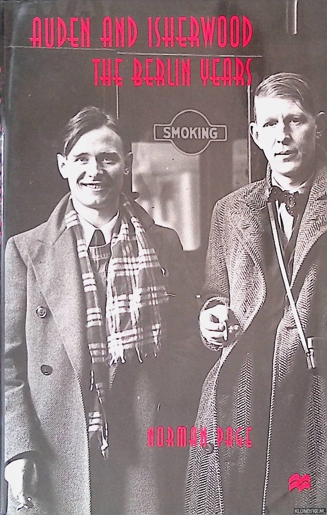Page, Norman - Auden and Isherwood: The Berlin Years