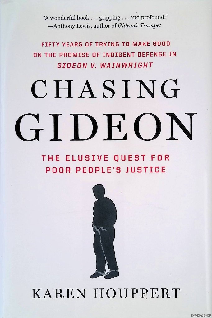 Houppert, Karen - Chasing Gideon: The Elusive Quest for Poor People's Justice