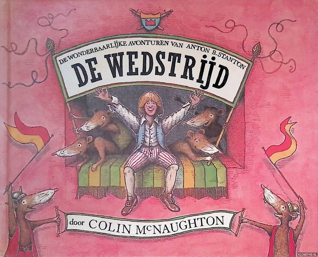 McNaughton, Colin - De wonderbaarlijke avonturen van Anton B.Stanton: De wedstrijd