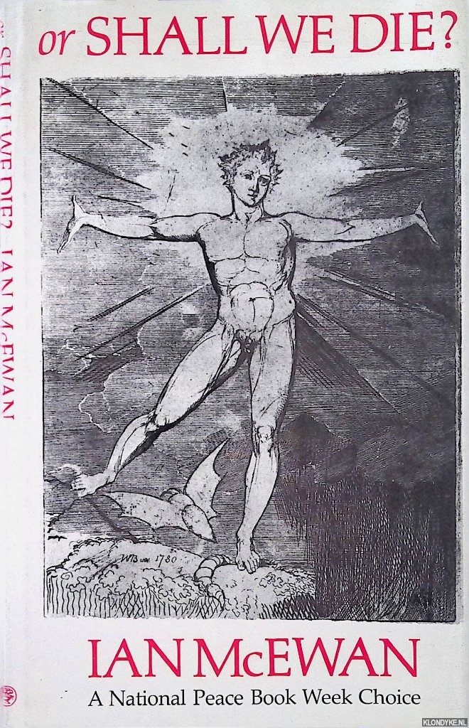 McEwan, Ian - Or Shall We Die? Words for an oratorio set to music by Michael Berkeley