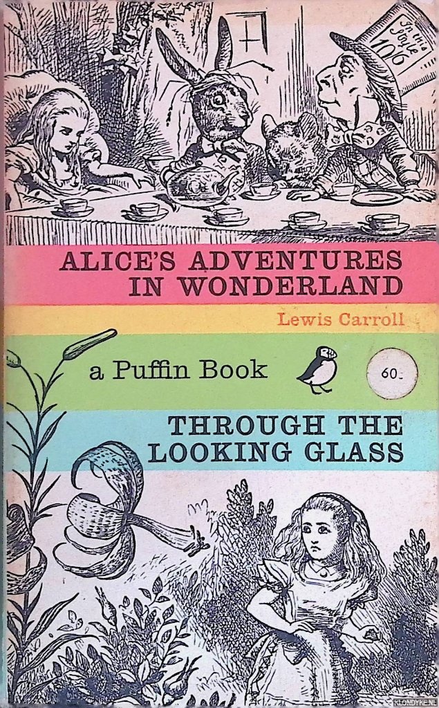 Carroll, Lewis - Alice's Adventures in Wonderland and Through the Looking Glass