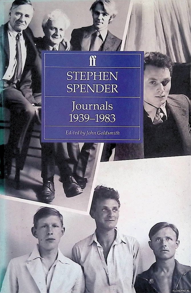 Spender, Stephen & John Goldsmith (editor) - Journals 1939-83