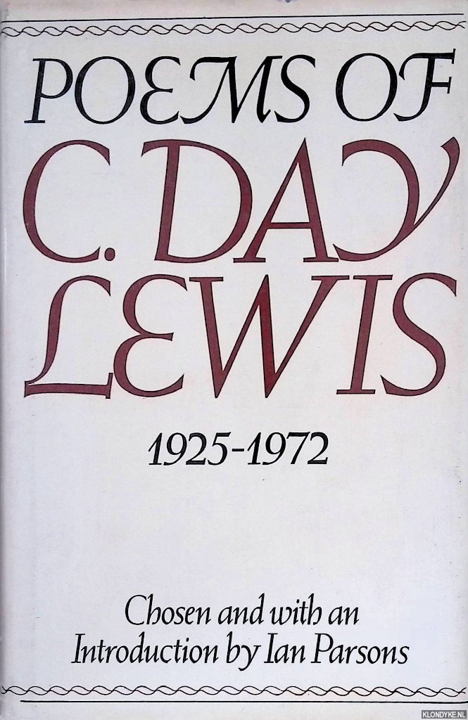 Day Lewis, C. - Poems of C. Day Lewis 1925-72