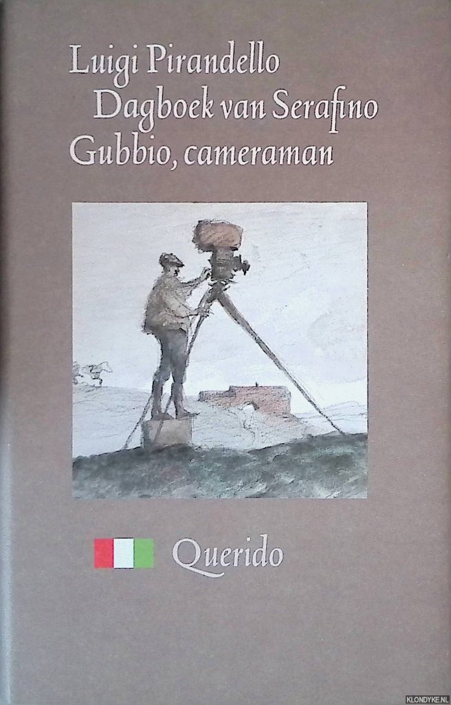 Pirandello, Luigi - Dagboek van Serafino Gubbio, cameraman