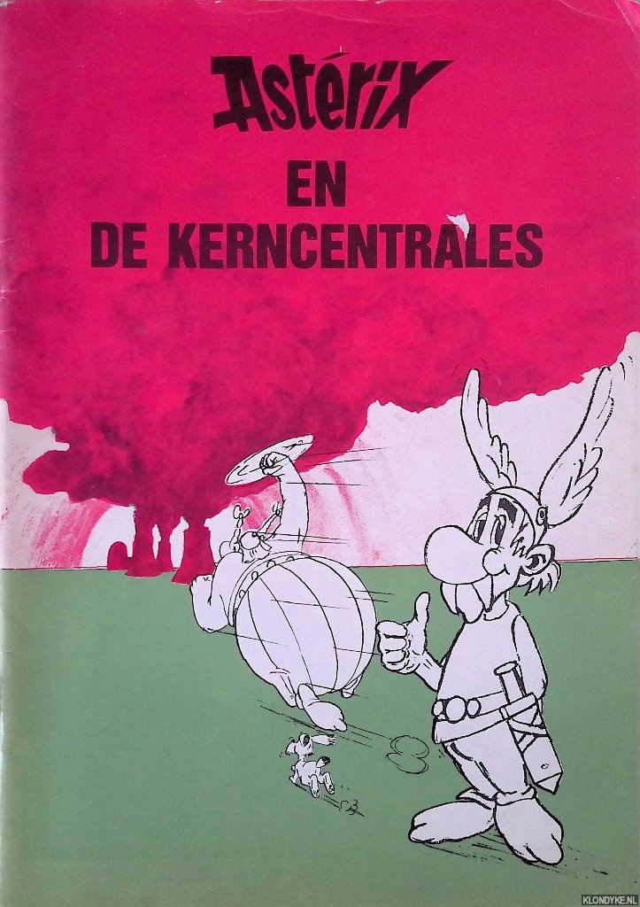 Roofdruk - Asterix en de kerncentrales . . .of het recht van de sterkste