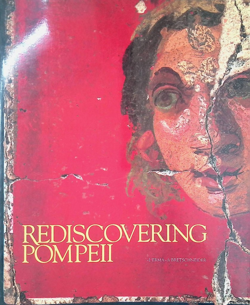 Franchi, Ricardo - Rediscovering Pompeii