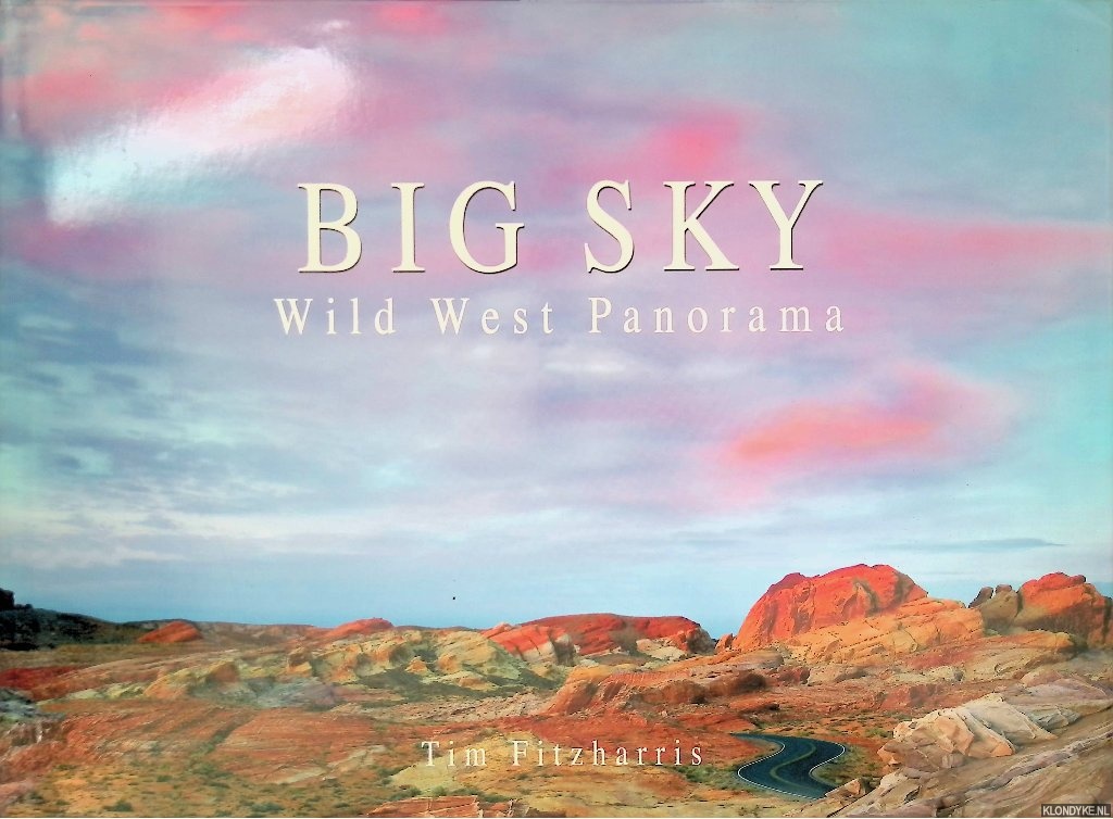Fitzharris, Tim - Big Sky: Wild West Panorama