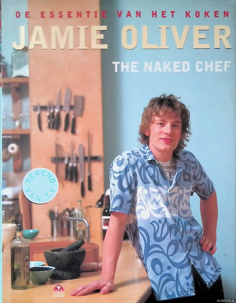 Oliver, Jamie - The naked chef: de essentie van het koken