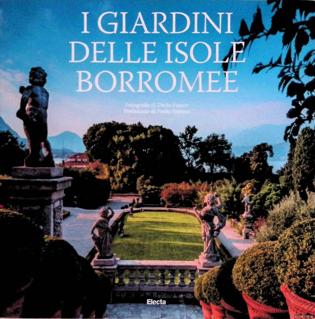 Fusaro, Dario (fotografie) - I giardini delle Isole Borromee