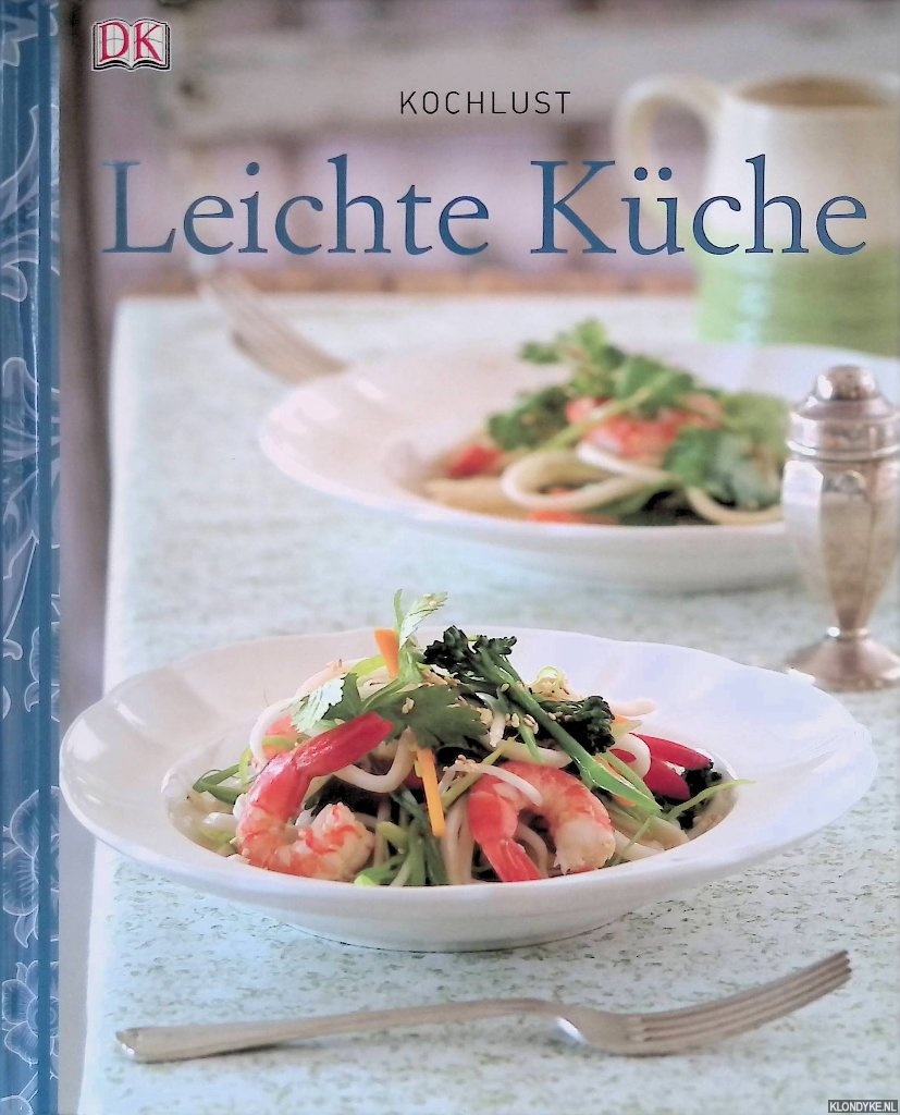 Rogers, Juliet - Kochlust: Leichte Kche