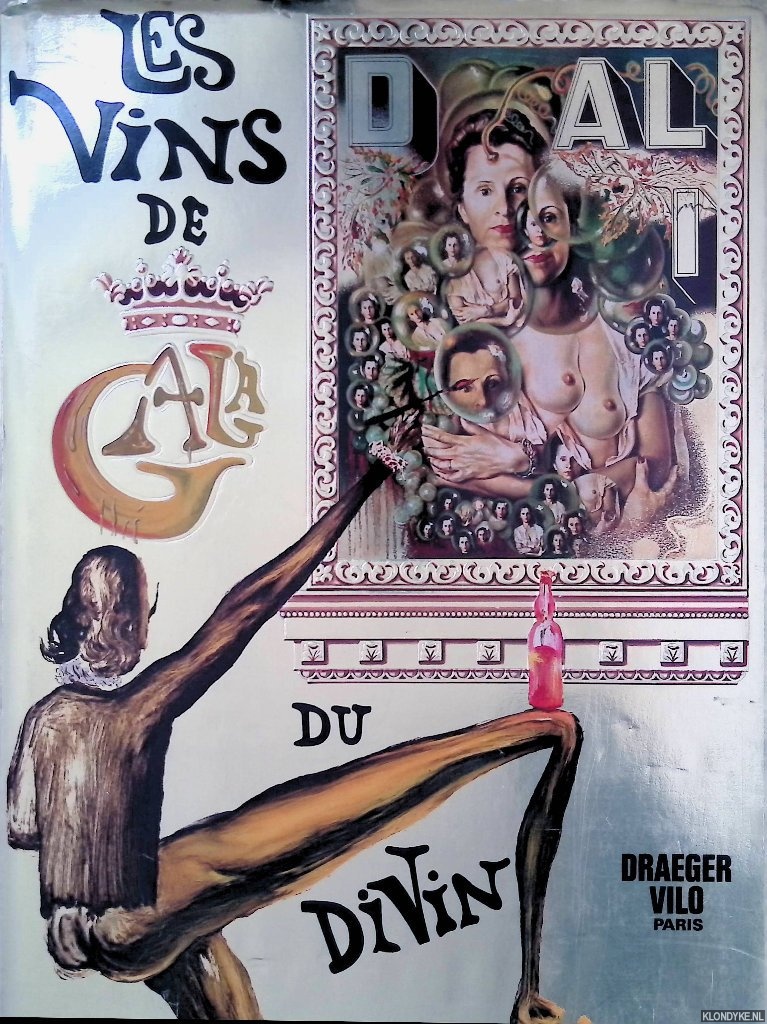 Dali, Salvador - Les vins de Gala